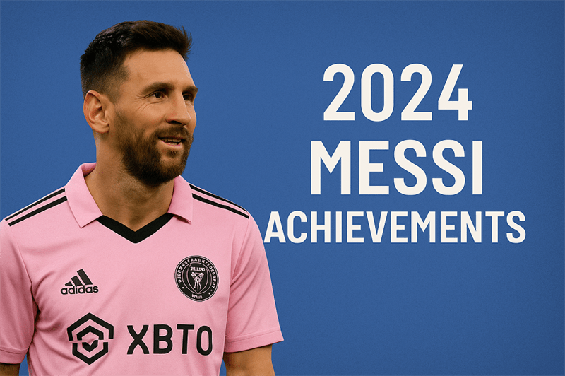 2024 Messi Achievements