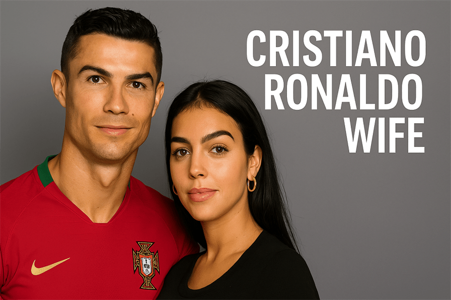 Cristiano Ronaldo Wife